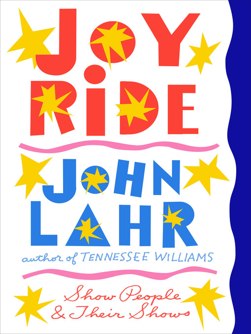 Title details for Joy Ride by John Lahr - Wait list
